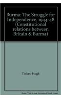 Burma - The Struggle for Independence, 1944-48