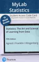 Mylab Statistics with Pearson Etext -- Access Card -- For Statistics: The Art and Science of Learning from Data (18-Weeks)