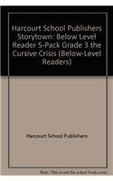 Storytown: Below-Level Reader 5-Pack Grade 3 the Cursive Crisis