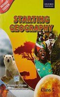 Starting Geography (New Edition), Class 5