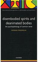 Disembodied Spirits and Deanimated Bodies