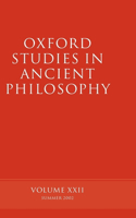 Oxford Studies in Ancient Philosophy Volume XXII