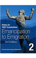 History for CSEC (R) Examinations 3rd Edition Student's Book 2: Emancipation to Emigration