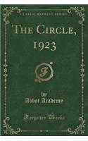The Circle, 1923 (Classic Reprint)