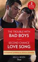 The Trouble With Bad Boys / Second Chance Love Song