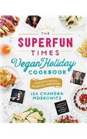 Superfun Times Vegan Holiday Cookbook