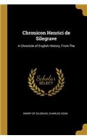Chronicon Henrici de Silegrave