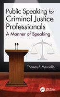 Public Speaking for Criminal Justice Professionals: A Manner of Speaking