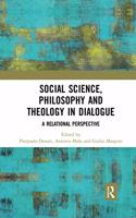 Social Science, Philosophy and Theology in Dialogue