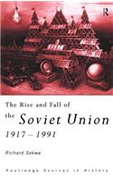The Rise and Fall of the Soviet Union