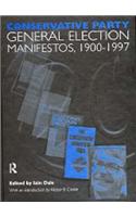 Volume One. Conservative Party General Election Manifestos 1900-1997