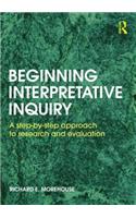 Beginning Interpretative Inquiry