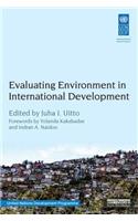 Evaluating Environment in International Development