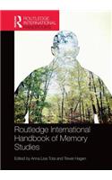 Routledge International Handbook of Memory Studies