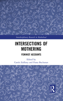 Intersections of Mothering