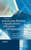 Technology of Semiactive Devices and Applications in Vibration Mitigation