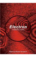 Electron: A Centenary Volume