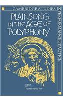 Plainsong in the Age of Polyphony