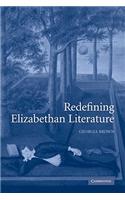 Redefining Elizabethan Literature