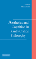 Aesthetics and Cognition in Kant's Critical Philosophy