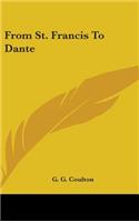 From St. Francis To Dante
