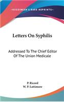 Letters On Syphilis