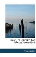 History of Friedrich II of Prussia; Volume 16-18