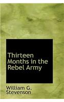 Thirteen Months in the Rebel Army