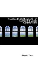 Standard Specifications for Railroad a Canal Construction: (English)