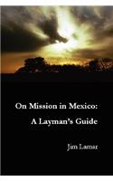 On Mission in Mexico