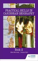 Practical Skills for Caribbean Geography Book 2