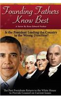 Founding Fathers Know Best: Is the President Leading the Country in the Wrong Direction?