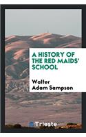 A History of the Red Maids' School
