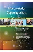 Nanomaterial Supercapacitors A Clear and Concise Reference