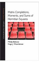 Matrix Completions, Moments, and Sums of Hermitian Squares