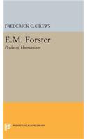 E.M.Foster: Perils of Humanism(Princeton Legacy Library)