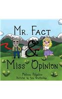 Mr. Fact & Miss Opinion