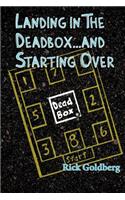 Landing in the Deadbox...and Starting Over