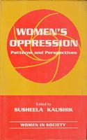 Women's Oppression: Patterns and Perspectives (Women in Society) Hardcover â€“ 1 July 1985