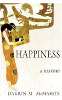 Happiness: A History
