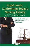 Legal Issues Confronting Today's Nursing Faculty