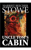 Uncle Tom's Cabin by Harriet Beecher Stowe, Fiction, Classics