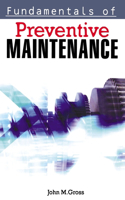 Fundamentals of Preventive Maintenance: (English)