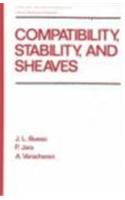 Compatibility, Stability, and Sheaves