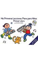 Mis Primeras Lecciones: Piano Para NiñOS