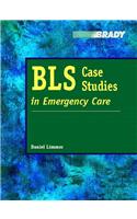 BLS Case Studies in Emergency Care
