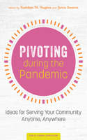 Pivoting During the Pandemic