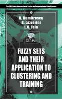 Fuzzy Sets & their Application to Clustering & Training