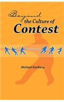 Beyond the Culture of Contest