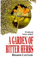 A Garden of Bitter Herbs